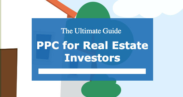 PPC Guide for Real Estate Investors - Featured Image